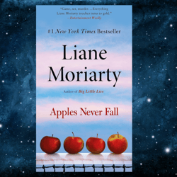 apples never fall by liane moriarty (author)