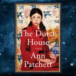 the dutch house: a read with jenna pick – deckle edge, september 24, 2019 by ann patchett (author)