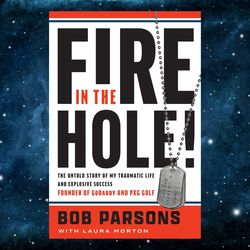 fire in the hole!: the untold story of my traumatic life and explosive success