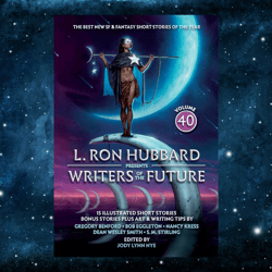 l. ron hubbard presents writers of the future volume 40