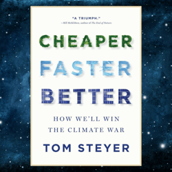 cheaper, faster, better: how we ll win the climate war