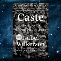 caste: the origins of our discontents