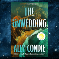 the unwedding: reese s book club pick (a novel)