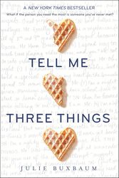 tell me three things