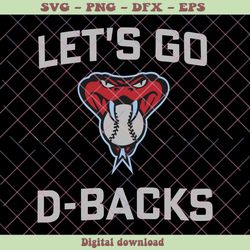 lets go dbacks arizona diamondbacks nlcs 2023 svg file, png - svg files, z1372