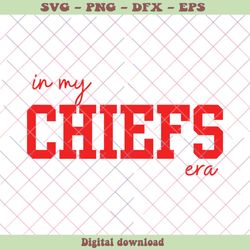 chief and taylor in my chiefs era svg cutting digital file, png - svg files, z1396