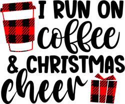 i run on coffee & christmas cheer svg, christmas svg, christmas logo svg, merry christmas svg digital download