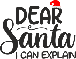 dear santa i can explain svg , christmas svg, christmas logo svg, merry christmas svg, digital download