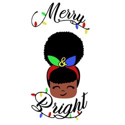 merry bright svg, black girl christmas svg, black woman svg, afro woman christmas svg, digital download
