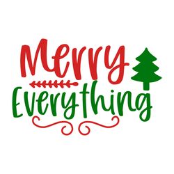 merry everything svg, christmas svg, merry christmas svg, christmas svg design, christmas logo svg, digital download