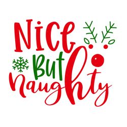 nice but naughty svg, christmas svg, merry christmas svg, christmas svg design, christmas logo svg, digital download