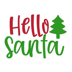 hello santa svg, christmas svg, merry christmas svg, christmas svg design, christmas logo svg, cut file