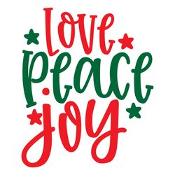 love peace joy svg, christmas svg, merry christmas svg, christmas svg design, christmas logo svg, digital download