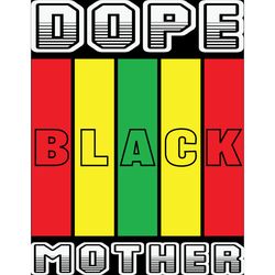 dope black mother svg, juneteenth logo svg, juneteenth design, black girl svg, african american svg, month svg, cut file