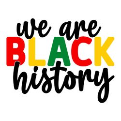 we are black history svg, juneteenth logo svg, black girl svg, juneteenth design, african american svg, month svg-1