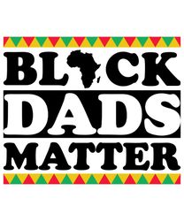 black dads matter juneteenth svg, juneteenth svg, black girl svg, juneteenth design, african american svg, cut file
