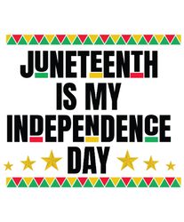 juneteenth is my independence day svg, juneteenth svg, black girl svg, juneteenth design, african american svg cut file