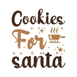 cookies for santa svg, christmas t shirt design, christmas logo svg, merry christmas svg, digital download