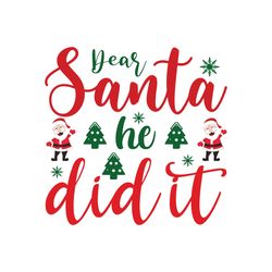 drear santa he did it svg, christmas svg, christmas logo svg, merry christmas svg, digital download