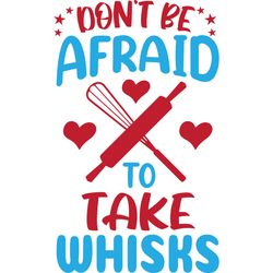 don't be afraid to take whisks svg, christmas svg, christmas logo svg, merry christmas svg, digital download