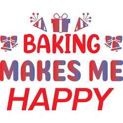 baking makes me happy svg, christmas svg, christmas logo svg, merry christmas svg, digital download