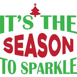 it's the season to sparkle svg, christmas svg, christmas logo svg, merry christmas svg, digital download