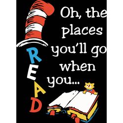 oh the places you will go when you read svg, dr seuss svg, dr. seuss clipart, cat in the hat svg, digital download