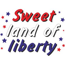 sweet land of liberty svg, 4th of july svg, happy 4th of july svg, independence day svg, digital download