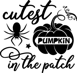 cutest pumpkin in the patch png, halloween png, hocus pocus png, happy halloween png, pumpkins png, ghost png, png file