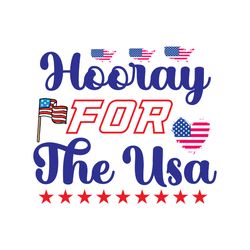 hooray for the usa svg, 4th of july svg, happy 4th of july svg, digital download
