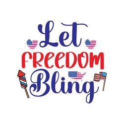 let freedom bling svg, 4th of july svg, happy 4th of july svg, digital download