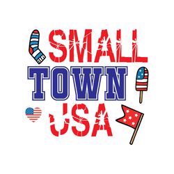 small town usa svg, 4th of july svg, happy 4th of july svg, independence day svg, digital download