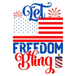 let freedom bling svg, 4th of july svg, happy 4th of july svg, independence day svg, digital file