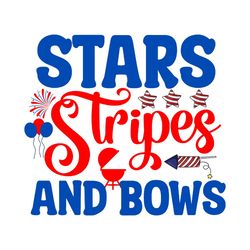 stars stripes and bows svg, 4th of july svg, happy 4th of july svg, independence day svg, digital file