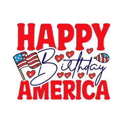 happy birthday america svg, 4th of july svg, happy 4th of july svg, independence day svg, cut file