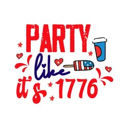 party like it's 1776 svg, 4th of july svg, happy 4th of july svg, independence day svg, cut file