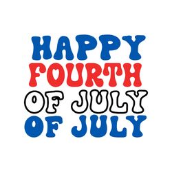 happy fourth of july svg, 4th of july svg, happy 4th of july svg, independence day svg, digital file