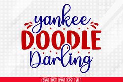 yankee doodle darling svg, 4th of july svg, happy 4th of july svg, independence day svg, digital file