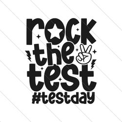 funny rock the test teacher test day svg