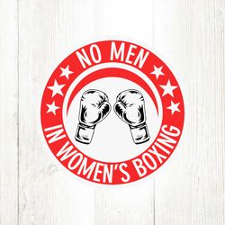 no men in womens boxing svg file digital