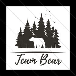 team bear i choose the bear svg file digital
