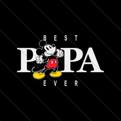 disney mickey mouse best papa ever svg file digital