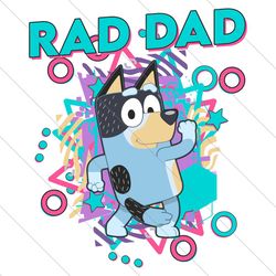bluey rad dad fathers day svg file digital
