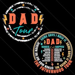dad tour sometimes i rock it the fatherhood tour svg file digital