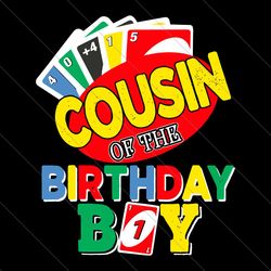 cousin of the uno birthday boy uno svg file digital