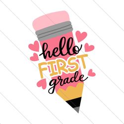 hello first grade pencil grade level svg file digital