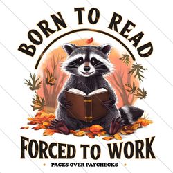 vintage born to read forced to work meme png file digital