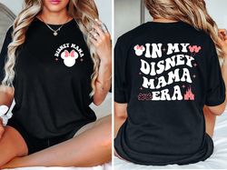 in my disney mama era shirt, disney tee for mom, disney vacation, mother's day gift, disney mom tee, family shirt