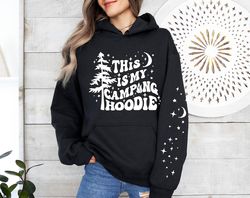 this is my camping hoodie, camping family hoodie, camping lover gift, camping squad , adventure hoodie, camper gift