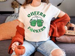 cheers fuckers sweatshirt, st. patrick's day sweater, lucky tee, paddy's day shirt, irish gifts, shamrock tee gift